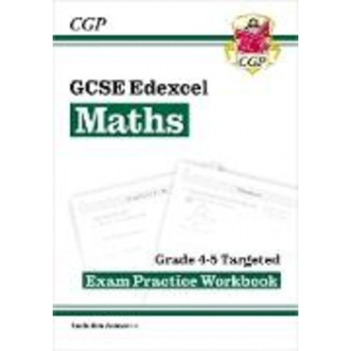 Cgp Books - GCSE Maths Edexcel Grade 4-5 Targeted Exam Practice Workbook (includes Answers): for the 2025 and 2026 exams