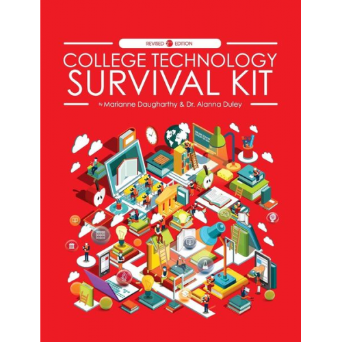 Marianne Daugharthy Alanna Duley - College Technology Survival Kit