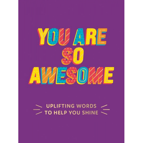 Summersdale Publishers - Publishers, S: You Are So Awesome