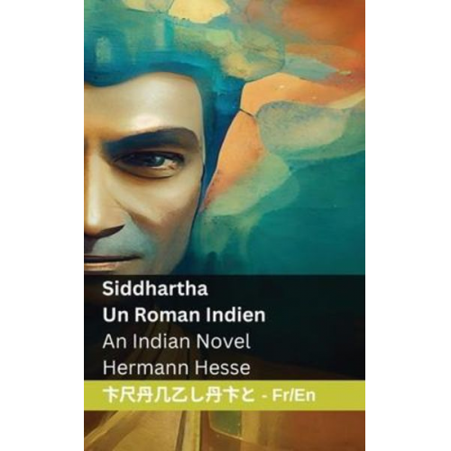 Hermann Hesse - Siddhartha - Un Roman Indien / An Indian Novel