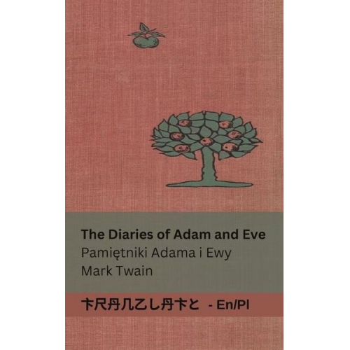 Mark Twain - The Diaries of Adam and Eve / Pami&#281;tniki Adama i Ewy