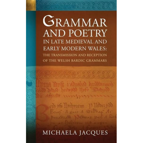 Michaela Jacques - Grammar and Poetry in Late Medieval and Early Modern Wales