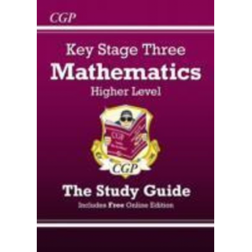 Cgp Books - KS3 Maths Revision Guide - Higher (includes Online Edition, Videos & Quizzes): for Years 7, 8 and 9