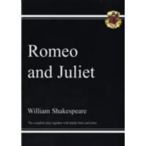 William Shakespeare - Romeo & Juliet - The Complete Play with Annotations, Audio and Knowledge Organisers: for the 2025 and 2026 exams