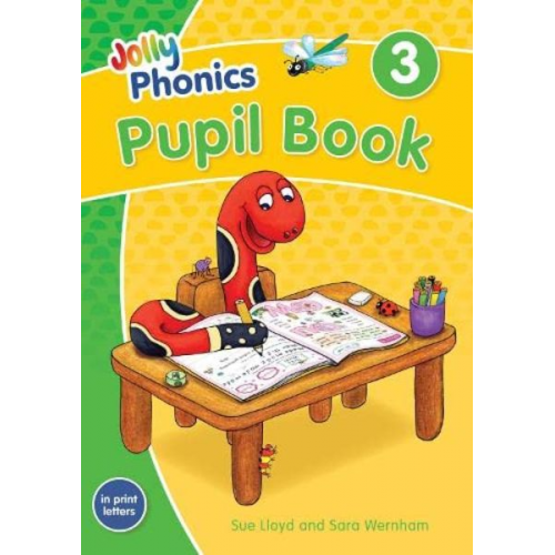 Sara Wernham Sue Lloyd - Jolly Phonics Pupil Book 3