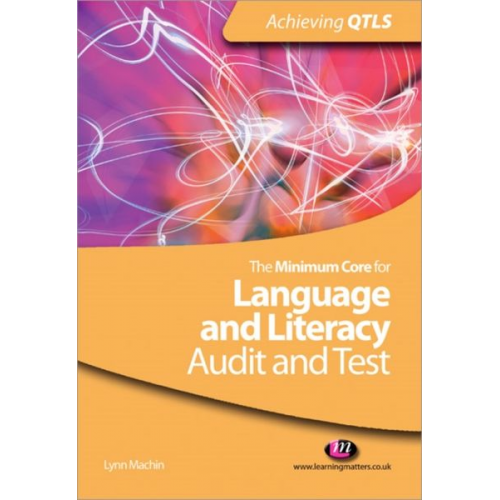 Lynn Machin - The Minimum Core for Language and Literacy: Audit and Test