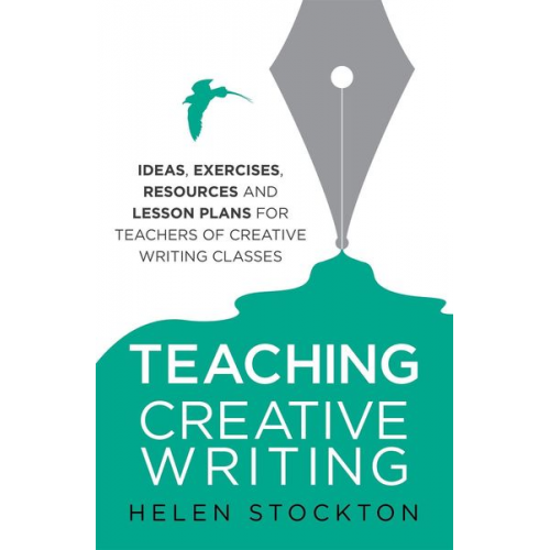 Helen Stockton - Teaching Creative Writing