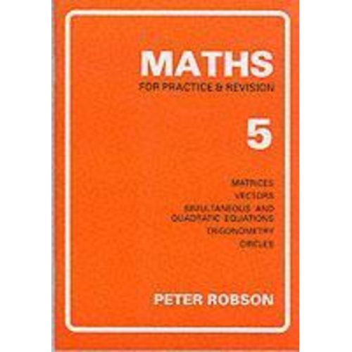 Peter Robson - Maths for Practice and Revision