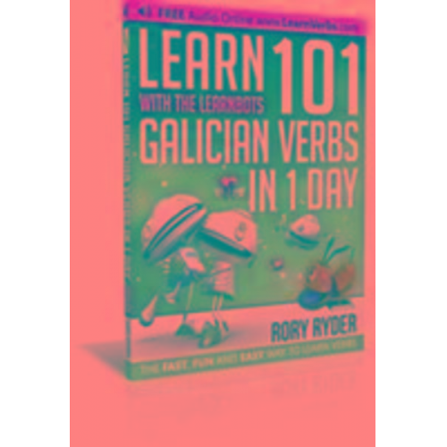 Rory Ryder - Learn 101 Galician Verbs in 1 Day