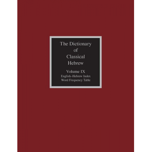 The Dictionary of Classical Hebrew, Volume IX