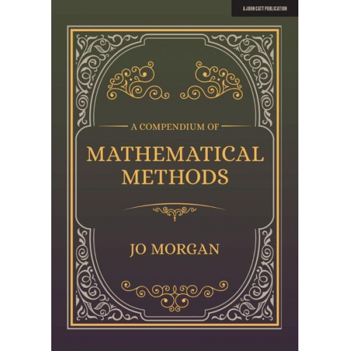 Joanne Morgan - A Compendium Of Mathematical Methods