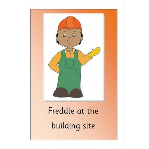R. M. Price-Mohr - Freddie at the building site