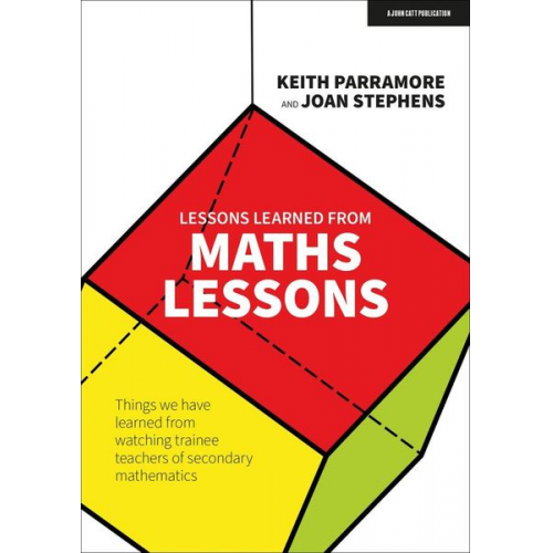 Joan Stephens Keith Parramore - Lessons learned from maths lessons