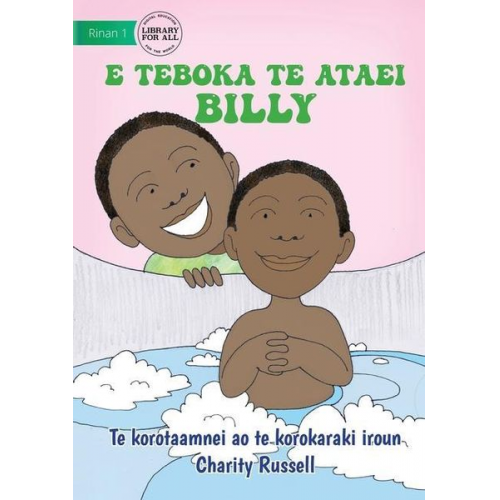 Charity Russell - Billy Baths the Baby - E teboka te ataei Billy (Te Kiribati)