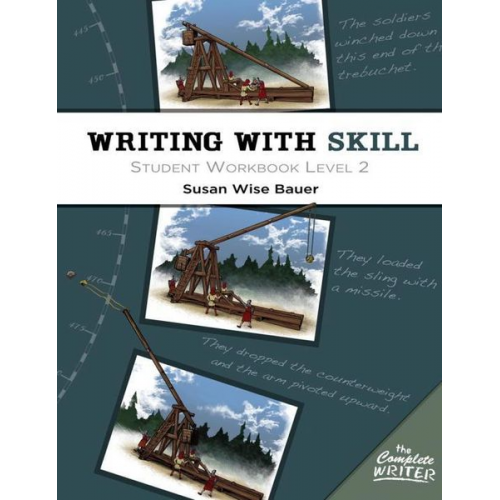 Susan Wise Bauer - Writing with Skill, Level 2: Student Workbook