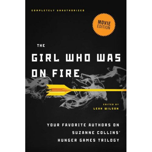 Leah; Peterfreund  Diana; Hartinger  Brent Wilson - The Girl Who Was on Fire (Movie Edition)