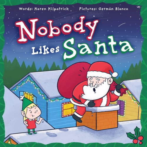 Karen Kilpatrick - Nobody Likes Santa