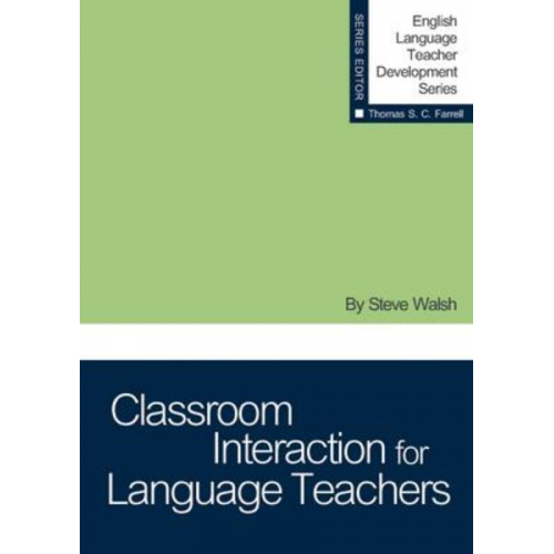 Steve Walsh - Classroom Interaction for Language Teachers