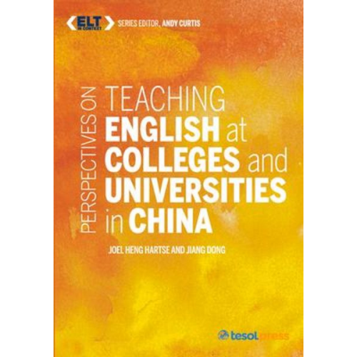 Hartse Joel Heng Jiang Dong - Perspectives on Teaching English at Colleges and Universities in China