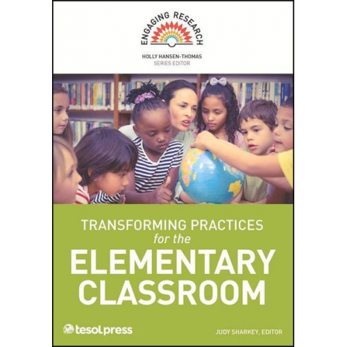 Judy Sharkey - Transforming Practices for the Elementary Classroom