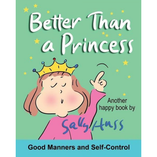 Sally Huss - Better Than a Princess: from: More Than a Princess