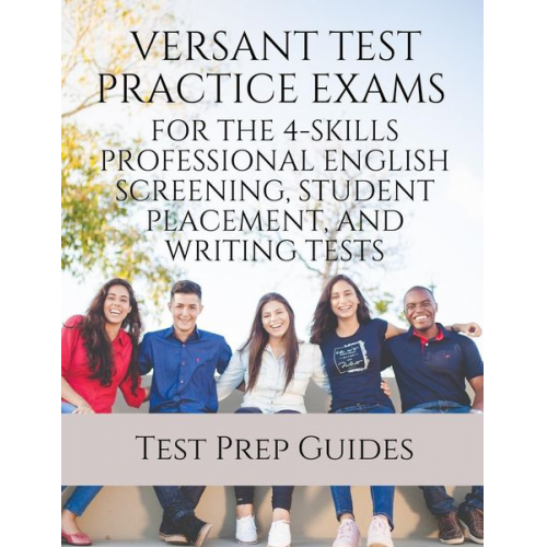 Test Prep Guides - Versant Test Practice Exams for the 4-Skills Professional English Screening, Student Placement, and Writing Tests with Answers and Free mp3s