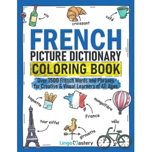 Lingo Mastery - French Picture Dictionary Coloring Book