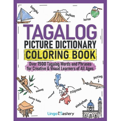 Lingo Mastery - Tagalog Picture Dictionary Coloring Book