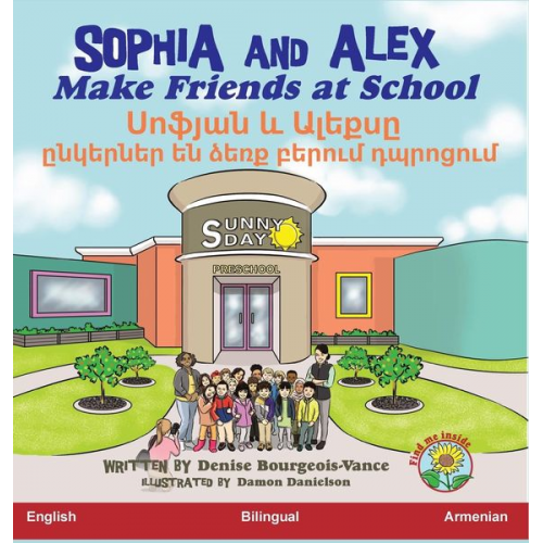 Denise Bourgeois-Vance - Sophia and Alex Make Friends at School