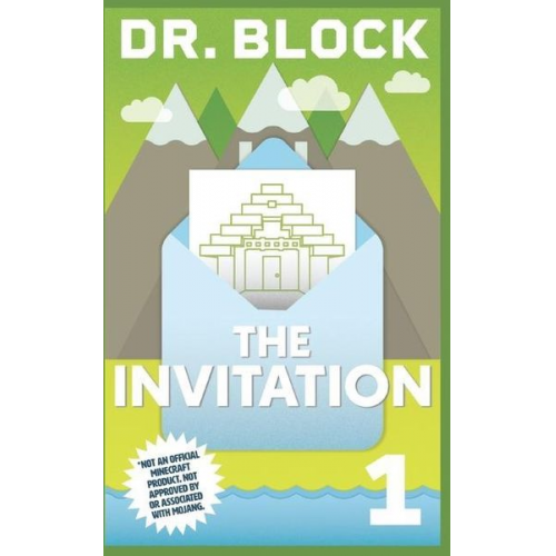 Block - The Invitation: An Unofficial GameLit Series for Minecrafters