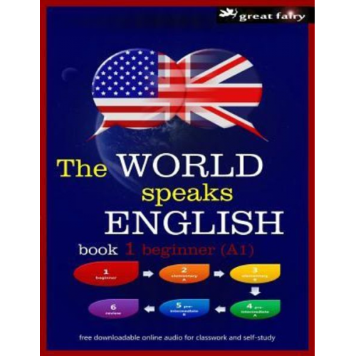 Christopher Anthony Harris - The World speaks English book 1: beginner (A1)