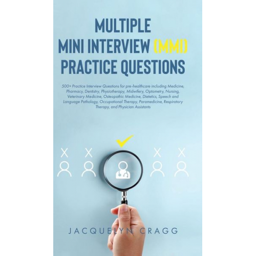 Jacquelyn Cragg - Multiple Mini Interview (MMI) Practice Questions