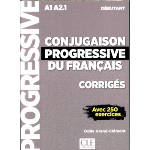 Odile Grand-Clément - Conjugaison progressive du francais