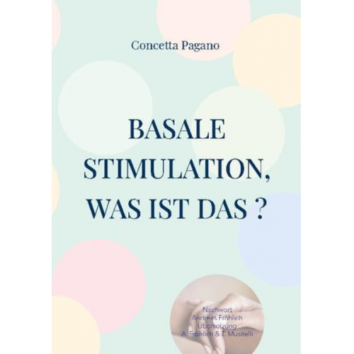 Concetta Pagano - Basale Stimulation, was ist das ?