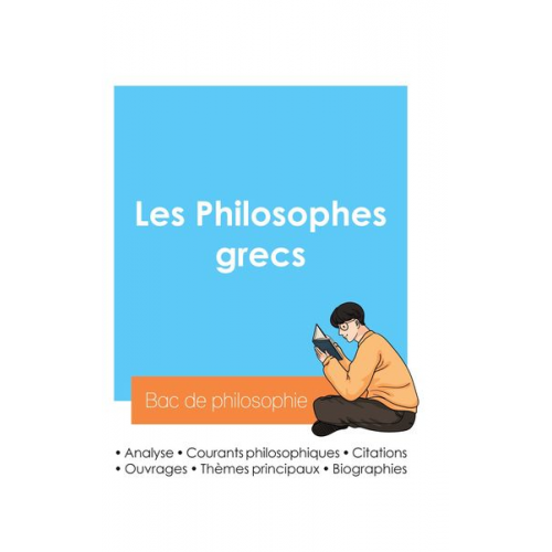 Bac de philosophie - Réussir son Bac de philosophie 2024 : Analyse des philosophes grecs