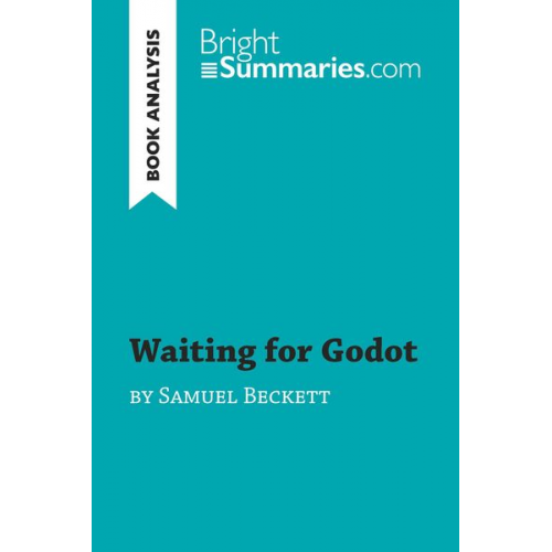 Bright Summaries - Waiting for Godot by Samuel Beckett (Book Analysis)