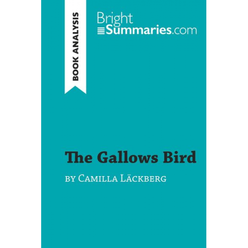 Bright Summaries - The Gallows Bird by Camilla Läckberg (Book Analysis)