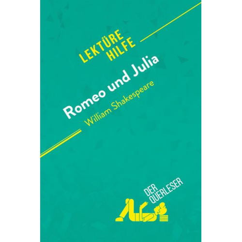 Johanna Biehler Mélanie Kuta - Romeo und Julia von William Shakespeare (Lektürehilfe)