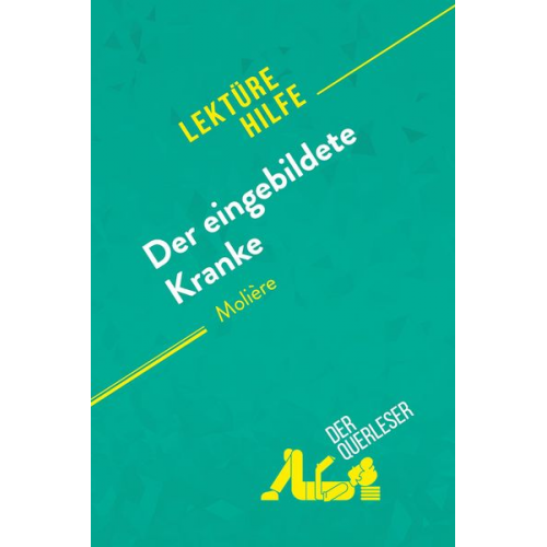 Johanne Boursoit Johanna Biehler - Der eingebildete Kranke von Molière (Lektürehilfe)