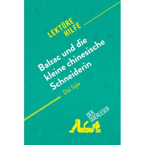 Lauriane Sable Florence Balthasar - Balzac und die kleine chinesische Schneiderin von Dai Sijie (Lektürehilfe)