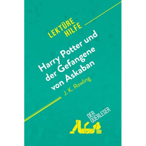 Youri Panneel Célia Ramain - Harry Potter und der Gefangene von Askaban von J .K. Rowling (Lektürehilfe)