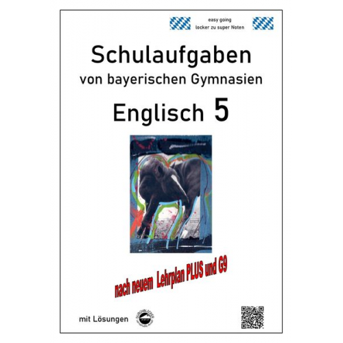 Monika Arndt - Englisch 5 (English G Access 5), Schulaufgaben von bayerischen Gymnasien mit Lösungen nach LehrplanPlus und G9