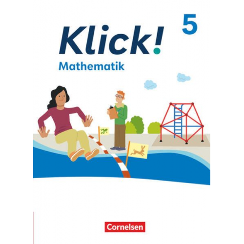 Daniel Jacob Elisabeth Jenert Petra Kühne Thomas Breucker Christian Wolf - Klick! Mathematik 5. Schuljahr - Schulbuch mit digitalen Hilfen, Erklärfilmen, interaktiven Übungen und Wortvertonungen