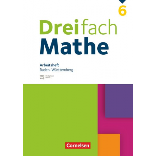 Christina Tippel Mesut Yurt Hanno Wieczorek Susanne Miesner - Dreifach Mathe 6. Schuljahr. Baden-Württemberg - Arbeitsheft mit Medien und Lösungen