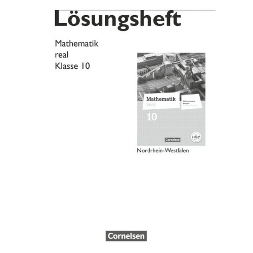 Axel Siebert - Mathematik real 10. Sj. Lös. Diff. Ausg. NRW