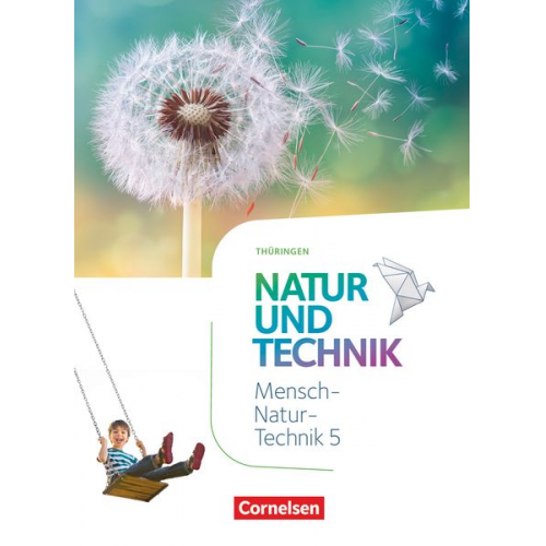 Steven Bauer Engelhardt Göbel Elke Göbel Volker Vopel Ute Klinkmüller - Natur und Technik 5. Schuljahr. Naturwissenschaften - Thüringen - Schülerbuch