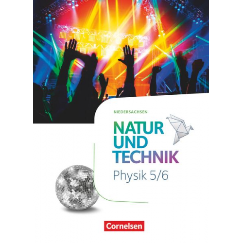 Natur und Technik - Physik Neubearbeitung - Schulbuch. Niedersachsen 2022 - 5./6. Schuljahr