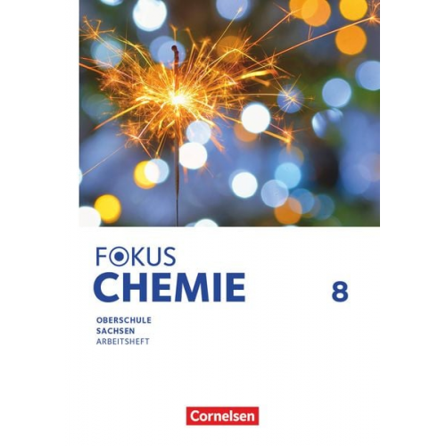 Fokus Chemie 8. Schuljahr Mittlere Schulformen. Oberschulen Sachsen - Arbeitsheft