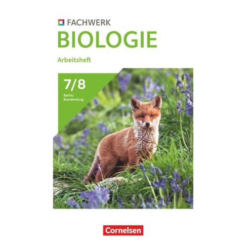 Fachwerk Biologie 7./8. Schuljahr. Berlin/Brandenburg - Arbeitsheft