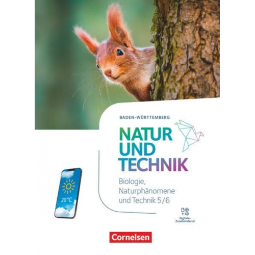 Natur und Technik - Naturwissenschaften 5./6. Schuljahr. Baden-Württemberg - Biologie, Naturphänomene und Technik - Schulbuch